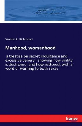 Książka Manhood, womanhood Samuel a Richmond