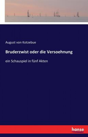 Carte Bruderzwist oder die Versoehnung August Von Kotzebue