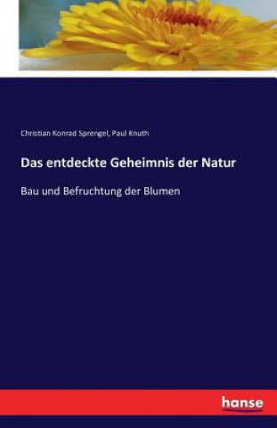 Buch entdeckte Geheimnis der Natur Paul Knuth