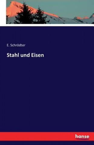 Книга Stahl und Eisen E Schrodter