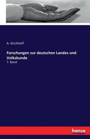 Kniha Forschungen zur deutschen Landes und Volkskunde Alfred Kirchhoff