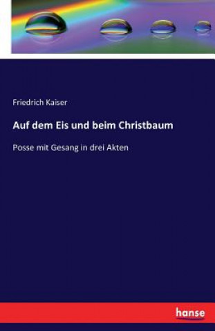 Carte Auf dem Eis und beim Christbaum Friedrich Kaiser