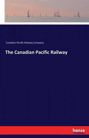 Carte Canadian Pacific Railway Canadian Pacific Railway Company