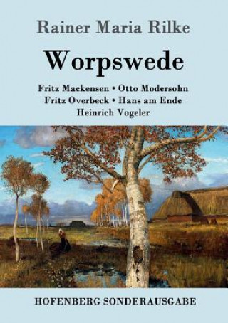 Könyv Worpswede Rainer Maria Rilke