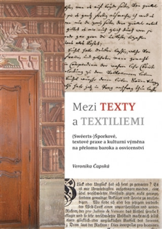 Könyv Mezi texty a textiliemi Veronika Čapská