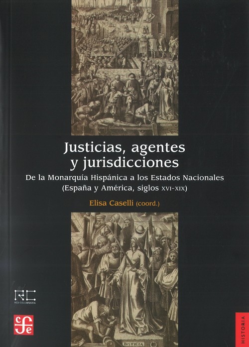 Libro Justicias, agentes y jurisdicciones 