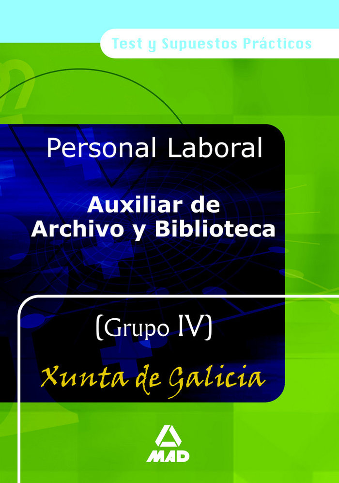 Книга Auxiliares de Archivo y Bibliotecas, Grupo IV, Xunta de Galicia. Test y supuestos prácticos Marcos Fernández Gómez