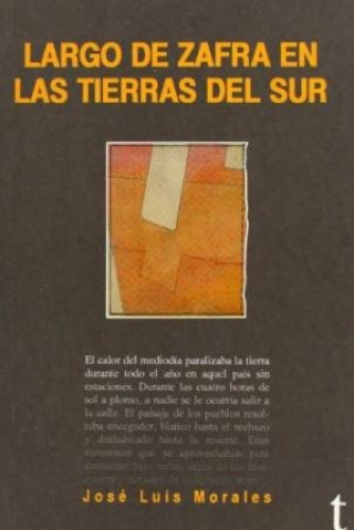 Книга Largo de Zafra en las tierras del sur José Luis Morales