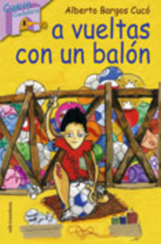 Книга A vueltas con un balón Alberto Bargos Cucó