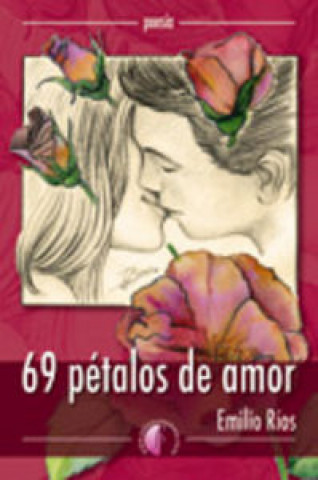 Kniha 69 pétalos de amor Emilio Ríos