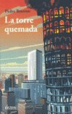 Könyv La torre quemada Pedro E. Biurrun Guinda