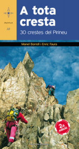 Könyv A tota cresta: 30 crestes del Pirineu 