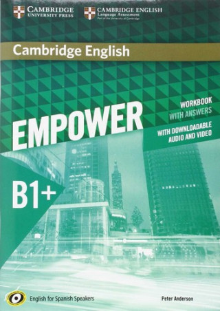 Carte Cambridge English Empower for Spanish Speakers B1+ Workbook with Answers, with Downloadable Audio and Video 