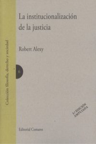 Kniha La institucionalización de la justicia ROBERT ALEXY