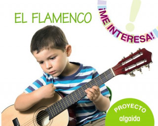 Kniha Proyecto "" El Flamenco "" . Educación Infantil. Segundo ciclo 