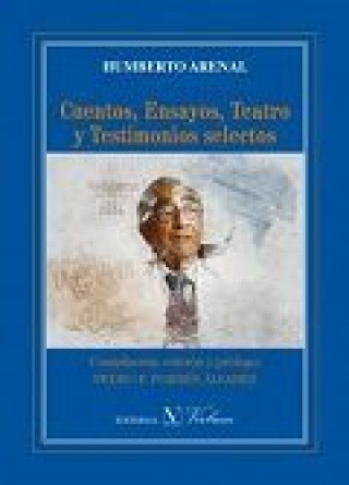 Buch Cuentos, ensayos, teatro y testimonios selectos 