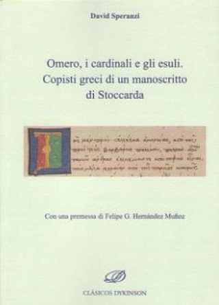 Kniha Omero, i cardinali e gli esuli. Copisti greci di un manoscritto di Stoccarda 