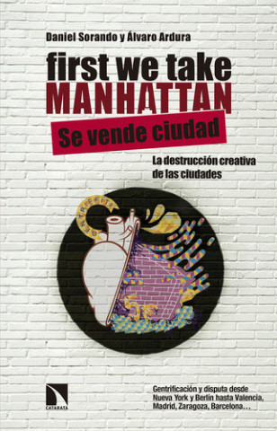 Knjiga First We Take Manhattan DANIEL SORANDO