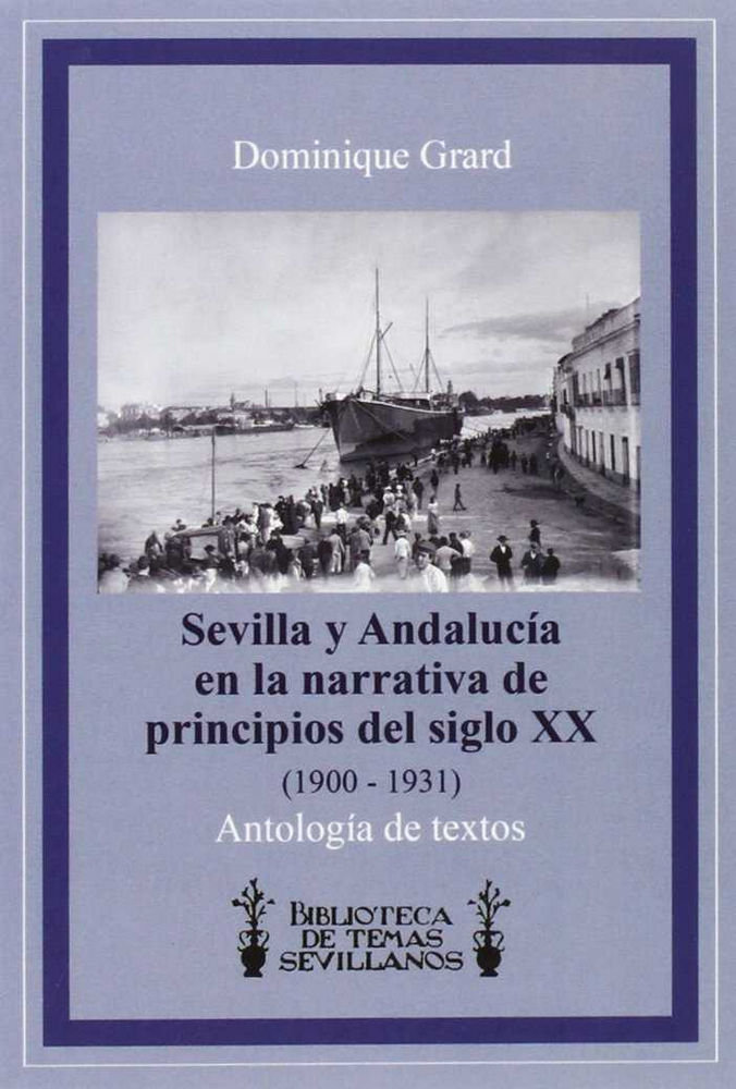 Carte Sevilla y Andalucía en la narrativa de principios del siglo XX (1900-1931): Antología de textos 