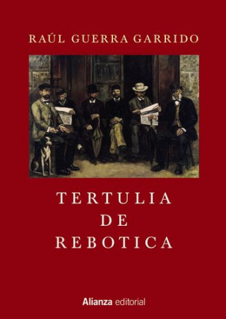 Könyv Tertulia de rebotica RAUL GUERRA GARRIDO