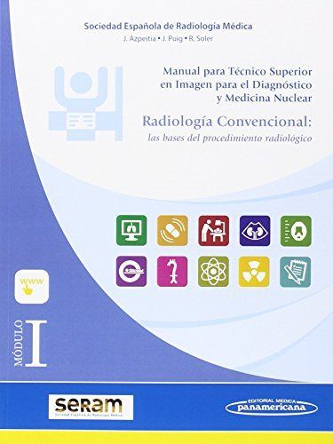 Könyv Módulo I. Radiología Convencional. Las bases del procedimiento radiológico 