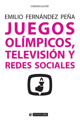 Könyv Juegos Olímpicos, televisión y redes sociales EMILIO FERNANDEZ PEÑA