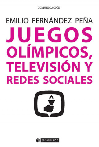 Kniha Juegos Olímpicos, televisión y redes sociales EMILIO FERNANDEZ PEÑA