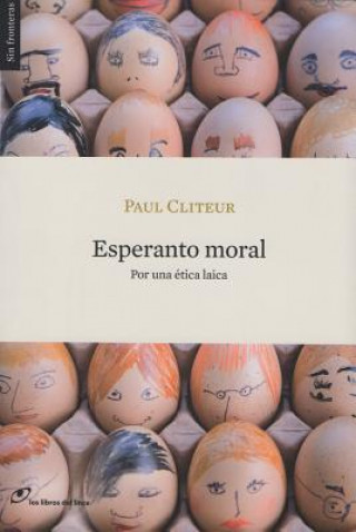 Książka Esperanto moral : por una ética laica Paul Cliteur