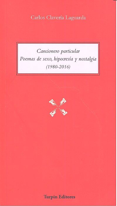 Carte Cancionero particular. Poemas de sexo, hipocresía y nostalgia (1980-2016) 