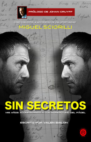 Kniha MIGUEL SCIORILLI, SIN SECRETOS VALEN BAILON