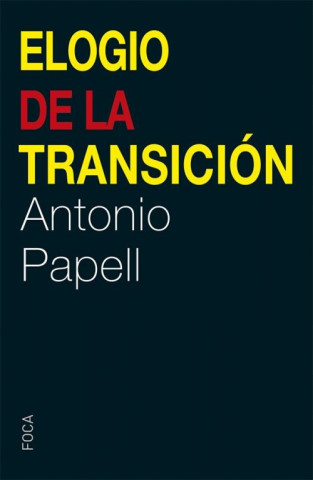 Kniha Elogio de la Transición ANTONIO PAPELL