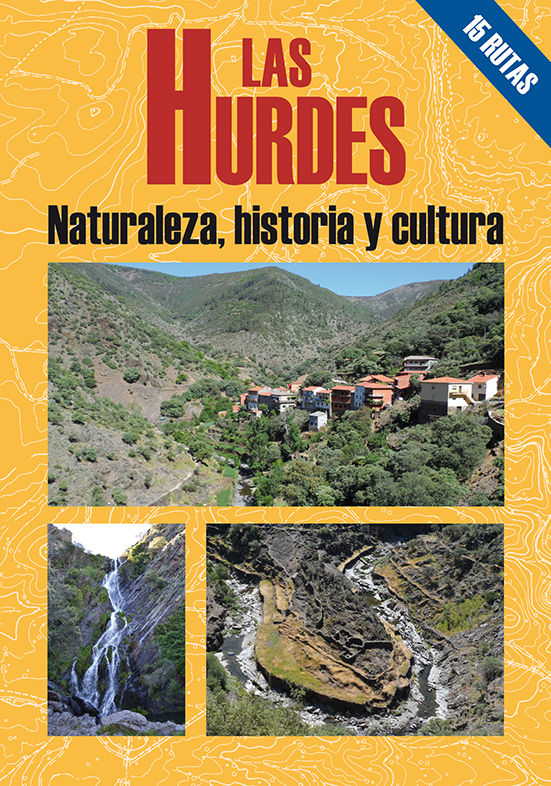 Kniha Las Hurdes, naturaleza Historia y cultura 