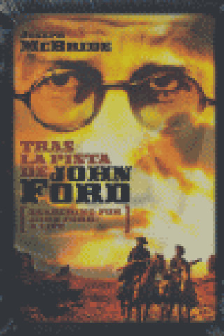 Könyv Tras la pista de John Ford = Searching for John Ford : a life Joseph McBride