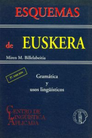 Libro Esquemas de euskera : gramática y usos lingüísticos Miren M. Billelabeitia Benjoa