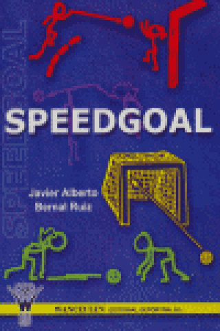 Knjiga Speedgoal Javier Alberto Bernal Ruiz