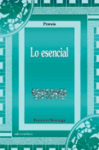 Книга Lo esencial Ernesto Noriega Valles