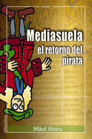 Carte Mediasuela el retorno del pirata Mikel Alvira Palacios