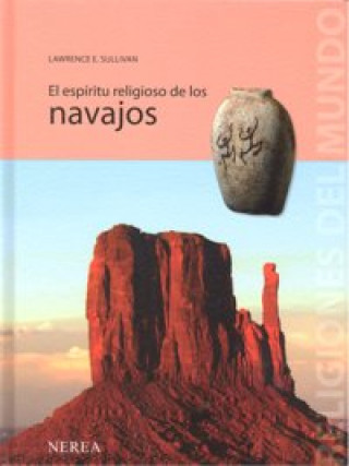 Книга El espíritu religioso de los navajos Lawrence Eugene Sullivan