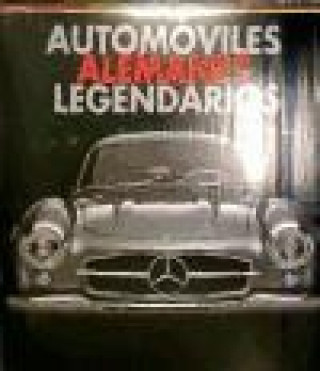 Kniha Automóviles alemanes legendarios Peter Ruch