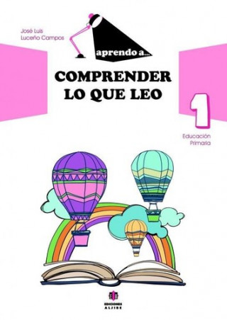 Carte Aprendo a... Comprender lo que leo 1 JOSE LUIS LUCEÑO