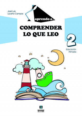 Książka Aprendo a... Comprender lo que leo 2 JOSE LUIS LUCEÑO