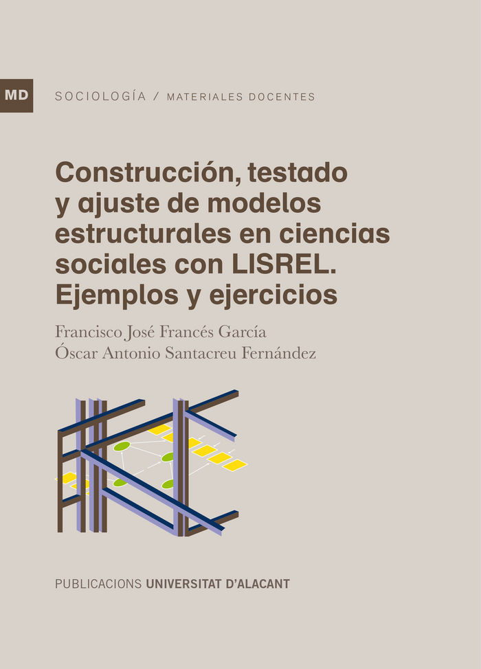 Könyv Construcción, testado y ajuste de modelos estructurales en ciencias sociales con LISREL 