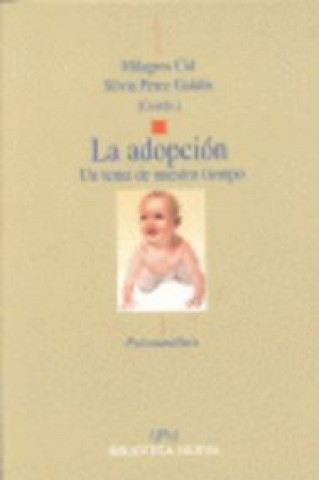Carte La adopción : un tema de nuestro tiempo Silvia Pérez Galdós