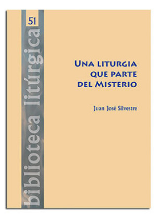 Könyv Una liturgia que parte del Misterio: Introducción a la Teología de la liturgia de Louis Bouyer 