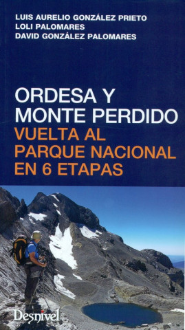 Książka Ordesa y Monte Perdido. Vuelta al Parque Nacional en 6 etapas GONZALEZ PRIETO LUIS AURELIO Y OTROS