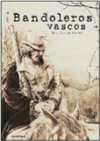 Livre Bandoleros vascos David Zapirain Karrika