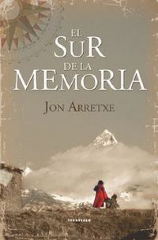 Kniha El sur de la memoria Jon Arretxe