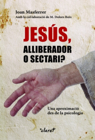 Buch Jesús, alliberador o sectari? JOAN MASFERRER