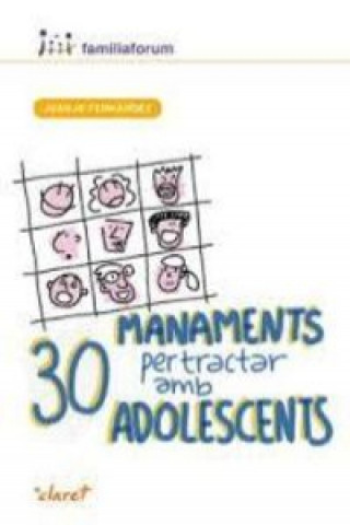Kniha 30 manaments per tractar amb adolescent JUANJO FERNANDEZ SOLA