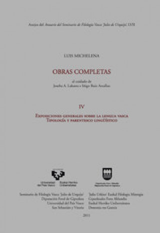 Carte Luis Michelena. Obras completas. IV. Exposiciones generales sobre la lengua vasca. Tipología y parentesco lingüístico 